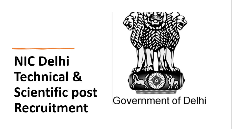 NIC Delhi Technical & Scientific post Recruitment