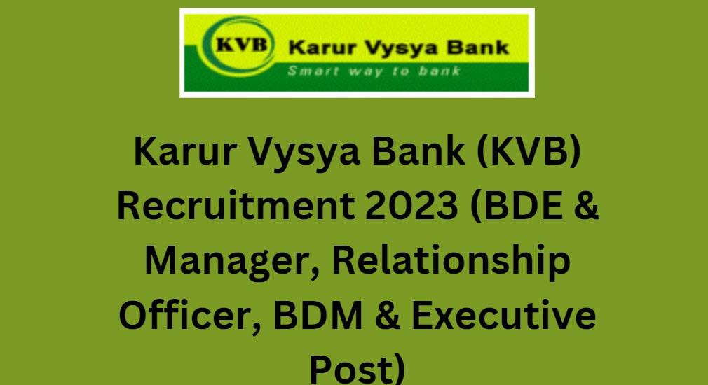 Karur Vysya Bank (KVB) Recruitment 2023